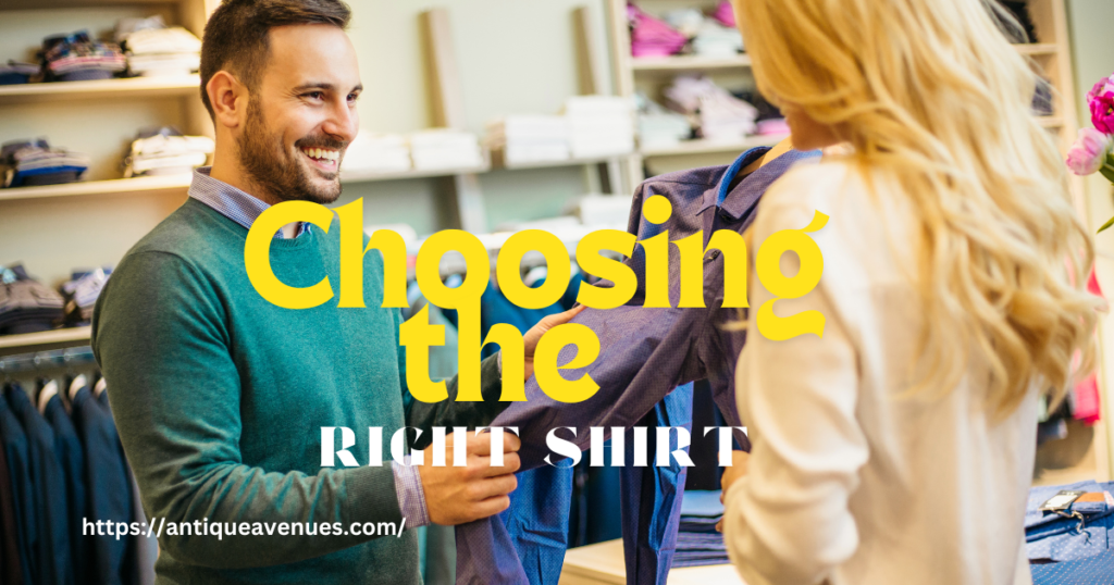 Choosing the Right Shirt 
