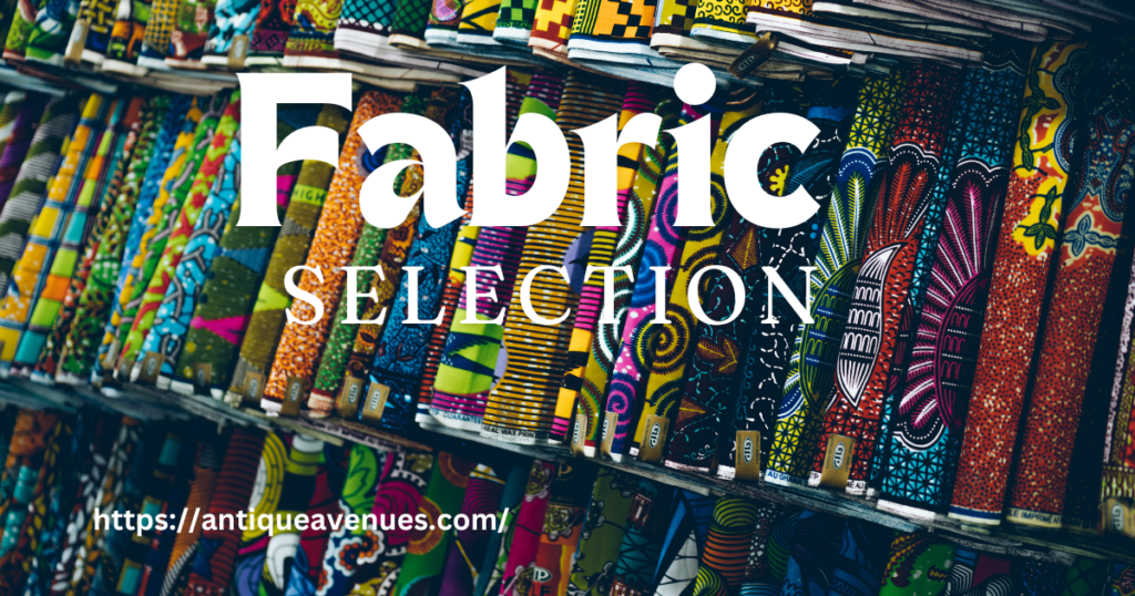 Fabric Selection
