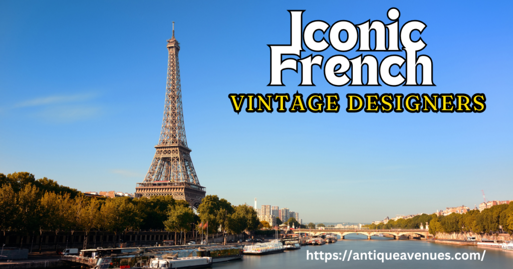 Iconic French Vintage Designers