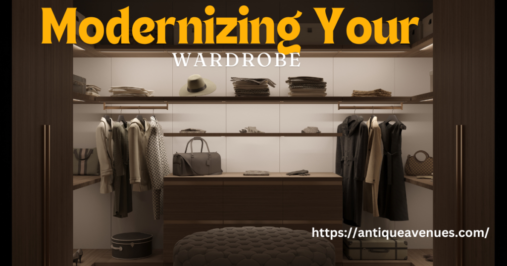 Modernizing Your Wardrobe