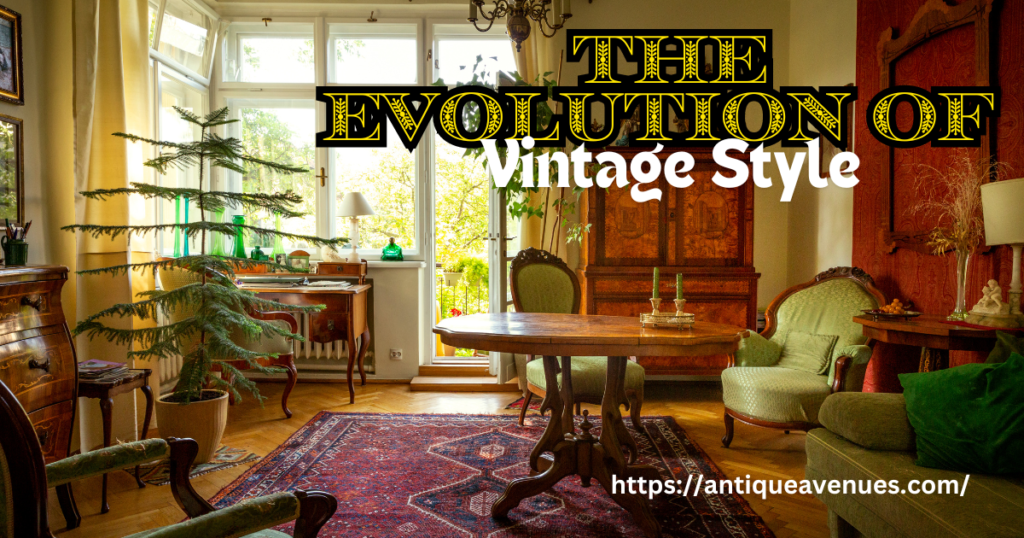 The Evolution of Vintage Style
