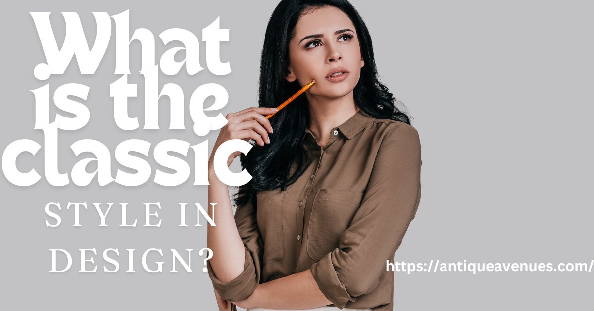 What is the classic Style in design?