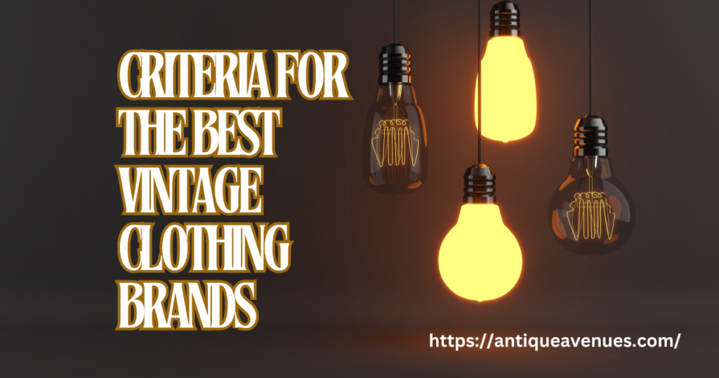 Criteria for the Best Vintage Clothing Brands