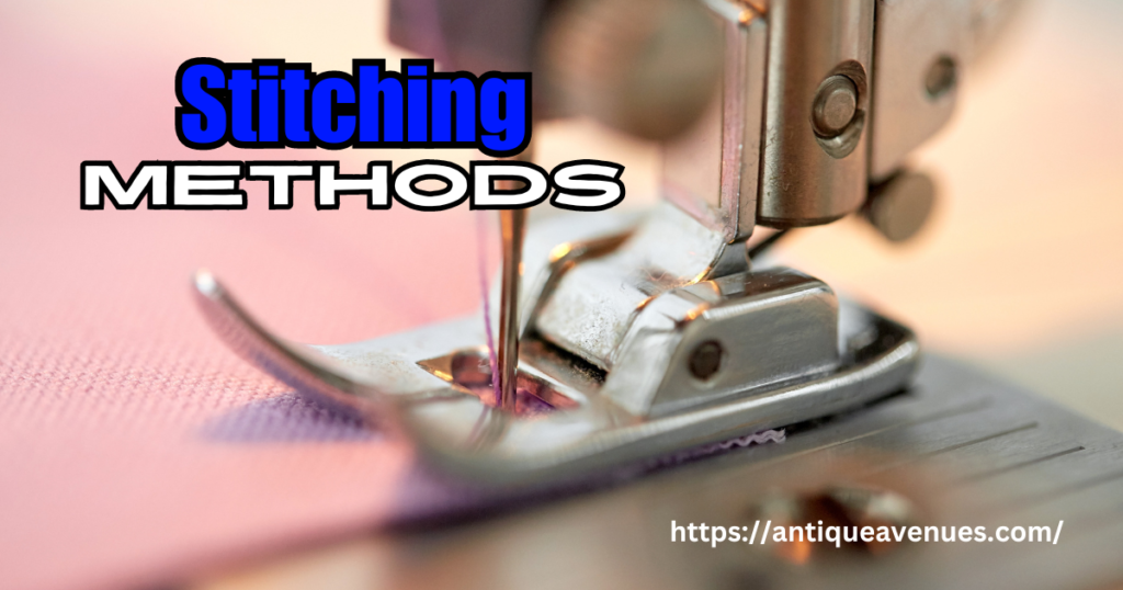 Stitching Methods 
