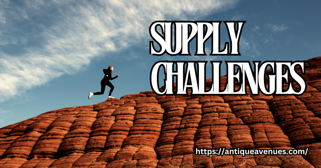 Supply Challenges
