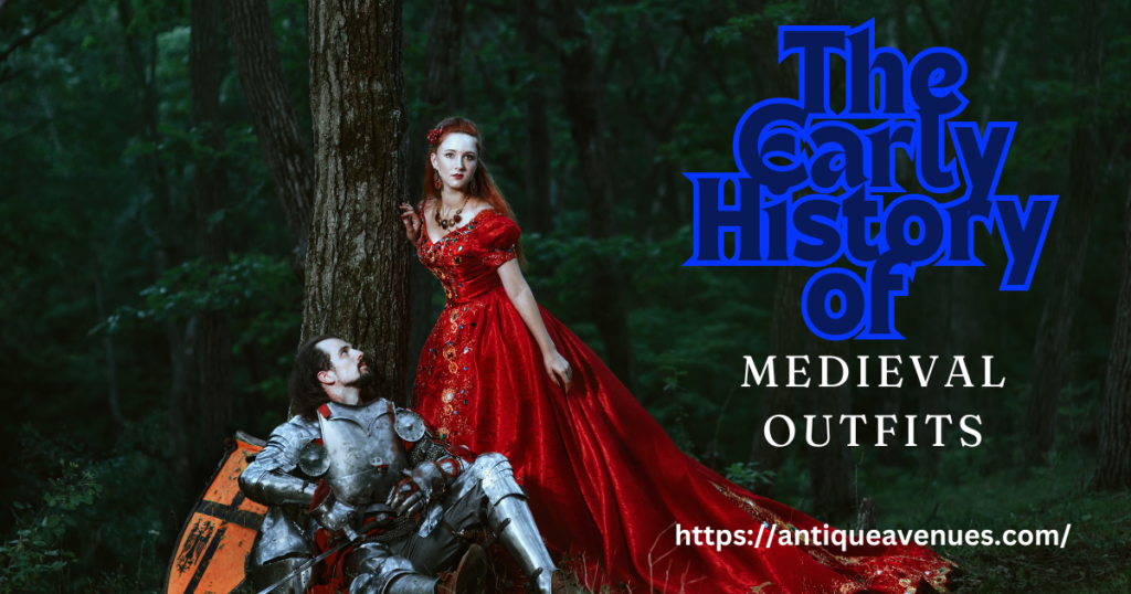 The Early History of Medieval Outfits