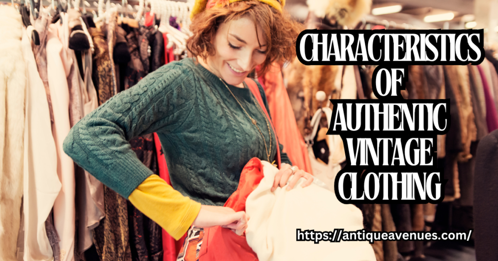 Characteristics of Authentic Vintage Clothing
