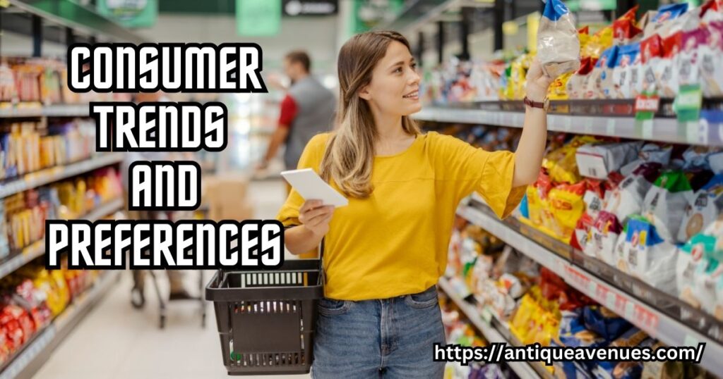 Consumer Trends and Preferences