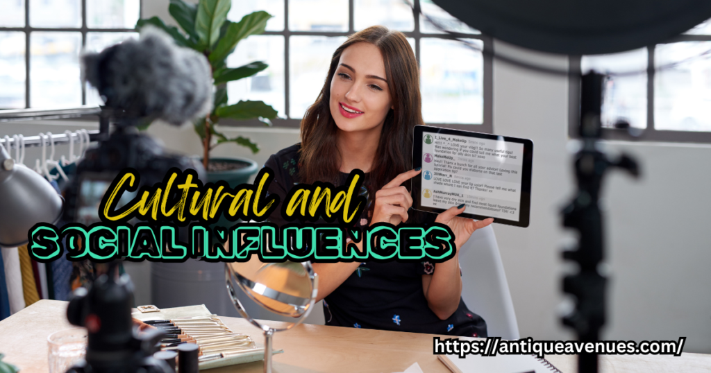 Cultural and Social Influences