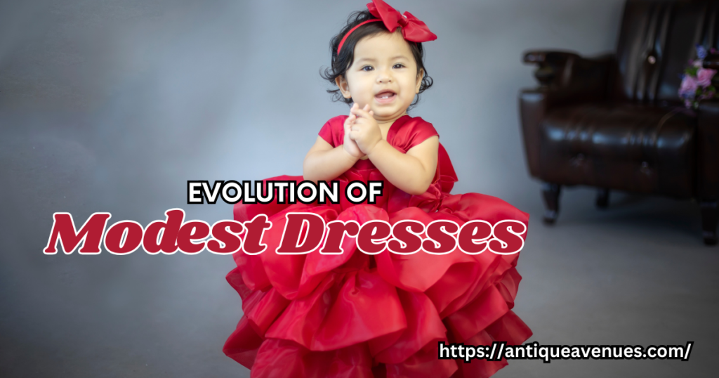 Evolution of Modest Dresses
