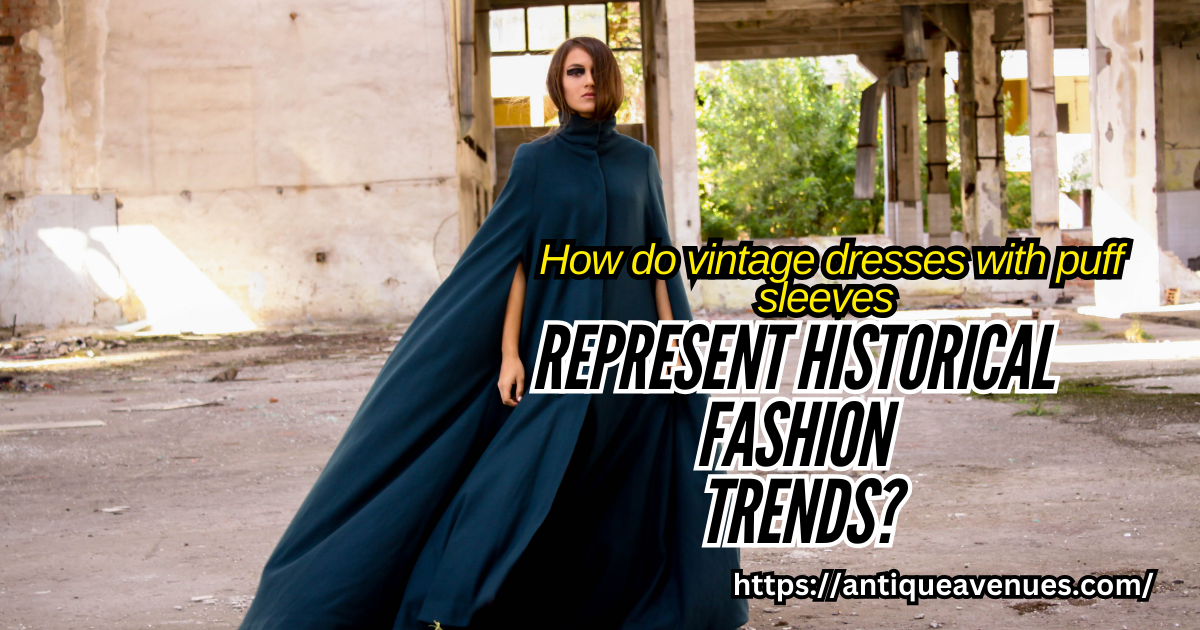 How do vintage dresses with puff sleeves represent historical fashion trends?