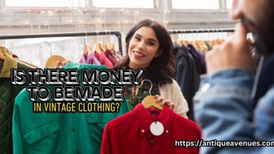 Is there money to be made in vintage clothing?