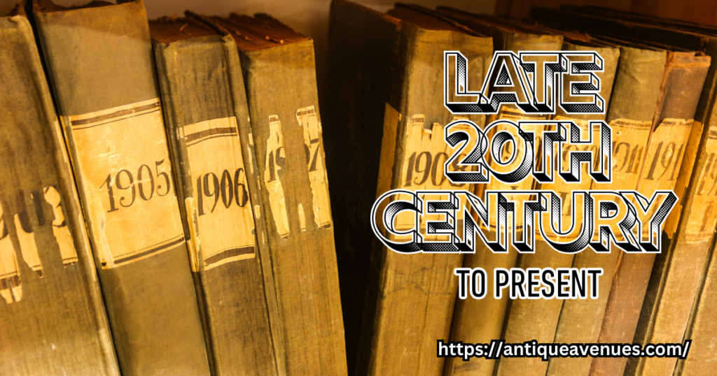 Late 20th Century to Present
