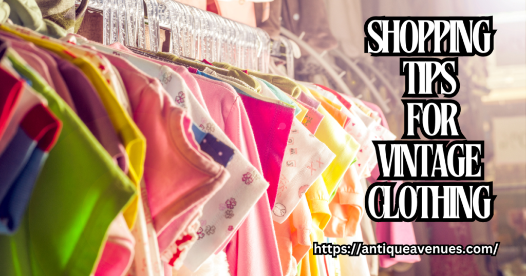 Shopping Tips for Vintage Clothing