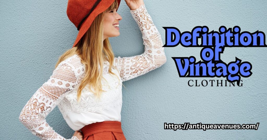 Definition of Vintage Clothing
