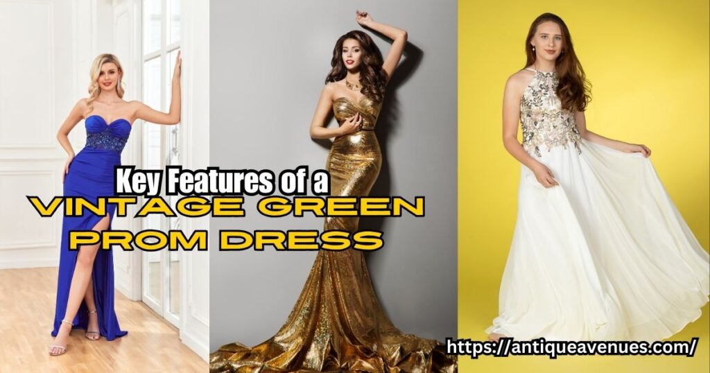 Key Features of a Vintage Green Prom Dress
