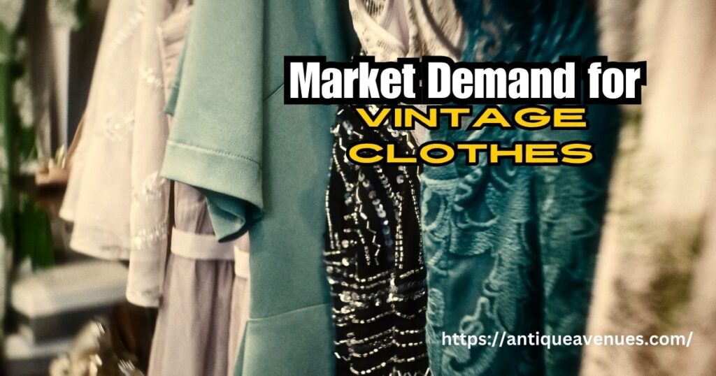 Market Demand for Vintage Clothes