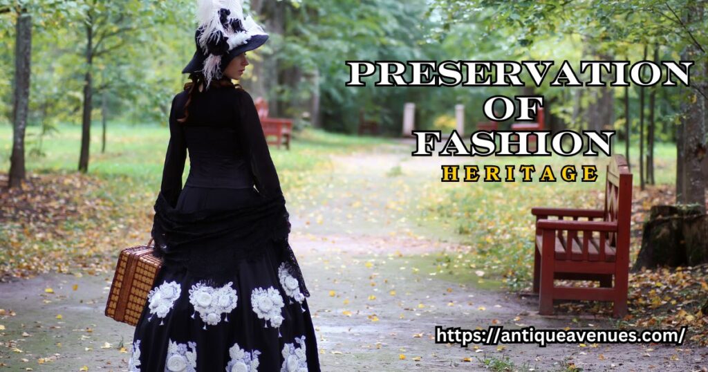 Preservation of Fashion Heritage
