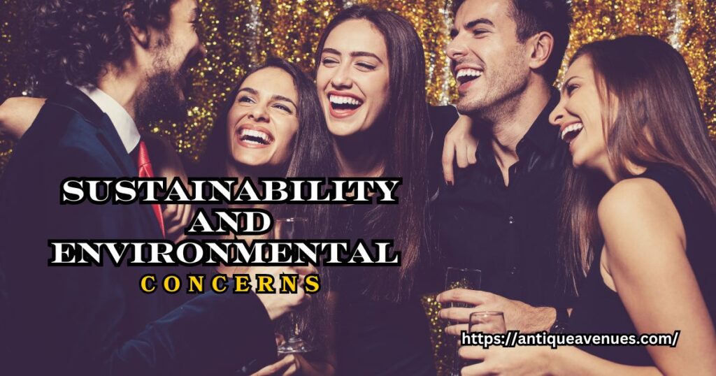 Sustainability and Environmental Concerns
