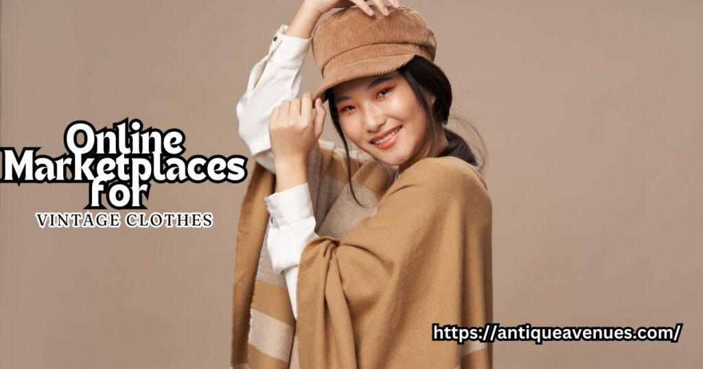 Online Marketplaces for Vintage Clothes
