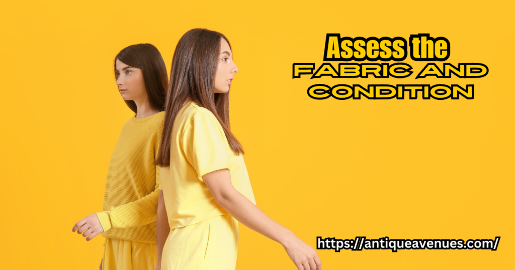 Assess the Fabric and Condition
