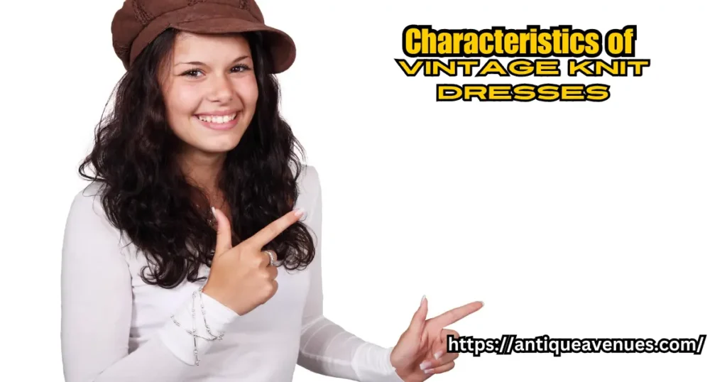 Characteristics of Vintage Knit Dresses
