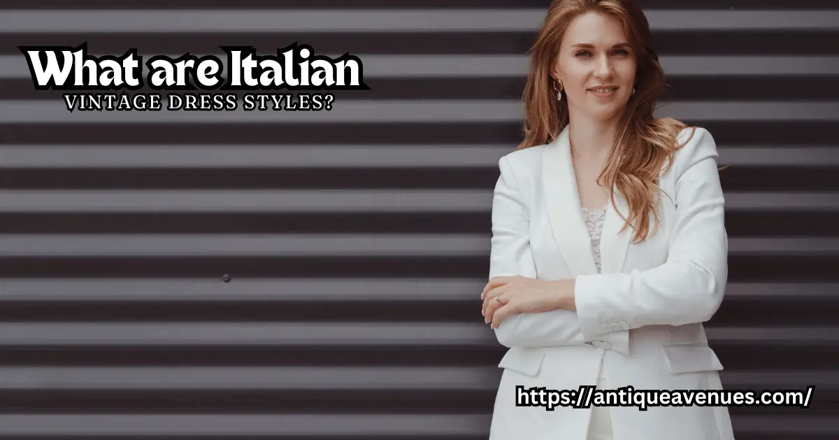 What are Italian vintage dress styles?