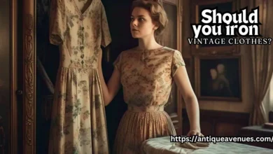 Should you iron vintage clothes?