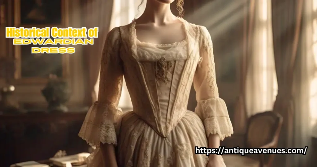 Historical Context of Edwardian Dress